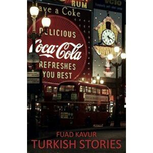 Turkish Stories, Paperback - FUAD KAVUR imagine
