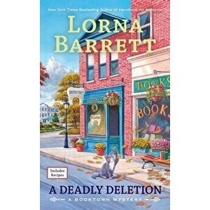 A Deadly Deletion. A Booktown Mystery #15, Paperback - Lorna Barrett imagine