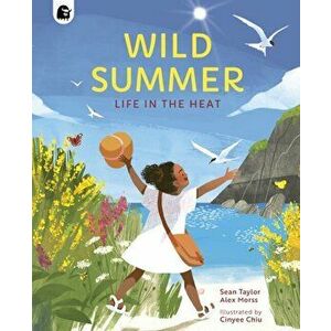 Wild Summer. Life in the Heat, Hardback - Alex Morss imagine