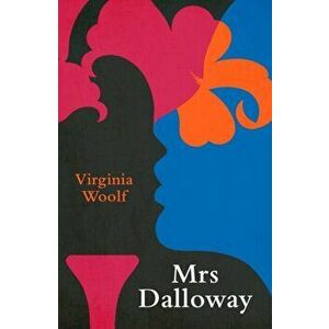 Mrs Dalloway (Legend Classics), Paperback - Virginia Woolf imagine