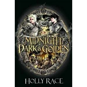 A Midnight Dark and Golden, Paperback - Holly Race imagine