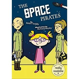 The Space Pirates, Paperback - Robin Twiddy imagine