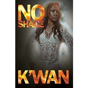 No Shade, Paperback - K'Wan imagine
