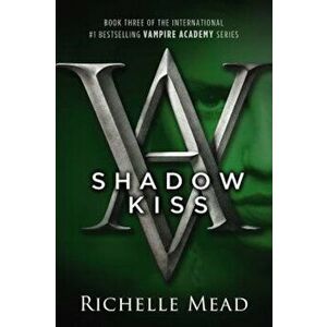 Shadow Kiss, Paperback - Richelle Mead imagine