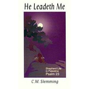 He Leadeth Me, Paperback - Charles W. Slemming imagine