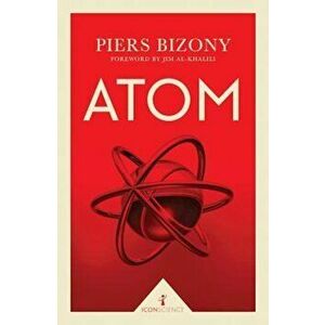 Atom, Paperback - Piers Bizony imagine