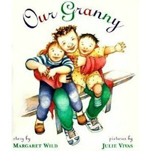 Our Granny, Paperback - Julie Vivas imagine