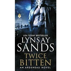Twice Bitten: An Argeneau Novel, Paperback - Lynsay Sands imagine
