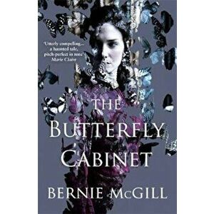 Butterfly Cabinet, Paperback - Bernie McGill imagine