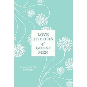 Love Letters of Great Men, Hardcover - Ursula Doyle imagine