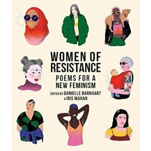 Women of Resistance: Poems for a New Feminism, Paperback - Danielle Barnhart imagine