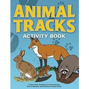 Animal Tracks Activity Book, Paperback - Brett Ortler imagine