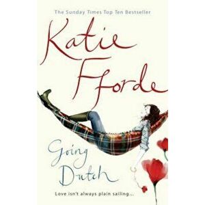 Going Dutch, Paperback - Katie Fforde imagine