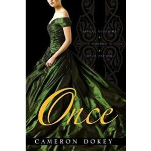 Once: Before Midnight; Golden; Wild Orchid, Paperback - Cameron Dokey imagine