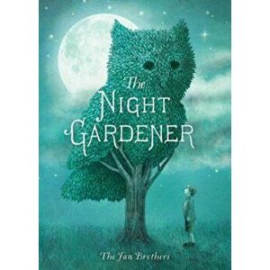 The Night Gardener, Hardcover - Terry Fan imagine