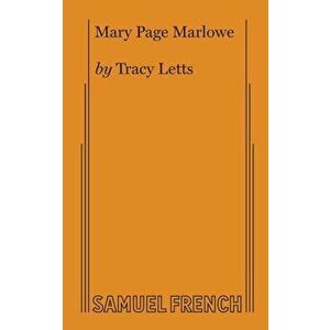 Mary Page Marlowe, Paperback - Tracy Letts imagine