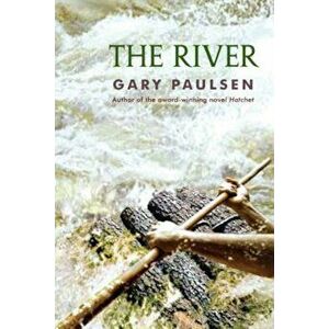The River, Paperback - Gary Paulsen imagine