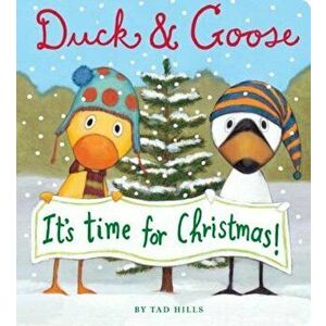 Duck & Goose, It's Time for Christmas! (Oversized Board Book), Hardcover - Tad Hills imagine