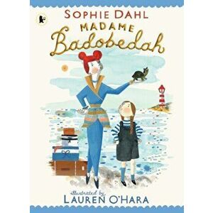 Madame Badobedah, Paperback - Sophie Dahl imagine