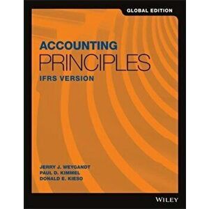Accounting Principles. IFRS Version, Paperback - Donald E. Kieso imagine