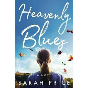 Heavenly Blues, Paperback - Sarah Price imagine