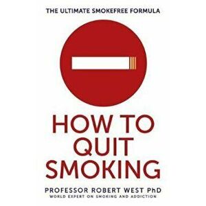 How To Quit Smoking, Paperback - Robert West imagine