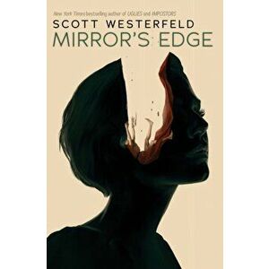 Mirror's Edge (Impostors, Book 3), Paperback - Scott Westerfeld imagine