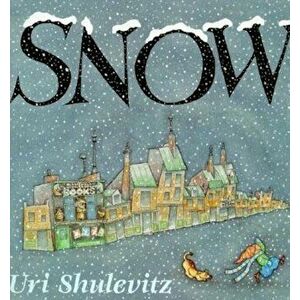 Snow, Hardcover - Uri Shulevitz imagine