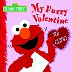 My Fuzzy Valentine, Hardcover - Naomi Kleinberg imagine