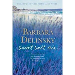Sweet Salt Air, Paperback - Barbara Delinsky imagine