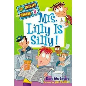Mrs. Lilly Is Silly!, Paperback - Dan Gutman imagine