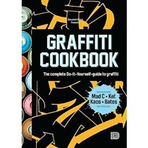 Graffiti Cookbook, Paperback - Bjorn Almqvist imagine