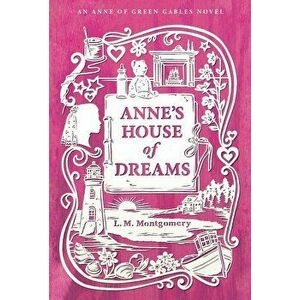 Anne's House of Dreams, Paperback - L. M. Montgomery imagine