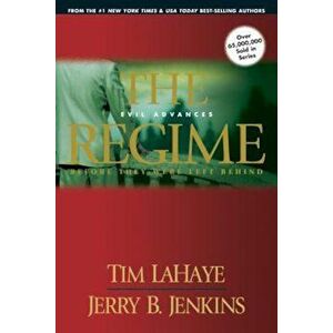 The Regime: Evil Advances, Paperback - Tim LaHaye imagine