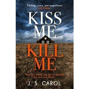 Kiss Me, Kill Me, Paperback - JS Carol imagine