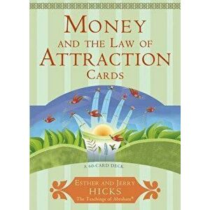 Money, and the Law of Attraction Cards: A 60-Card Deck, Plus Dear Friends Card - Esther Hicks imagine