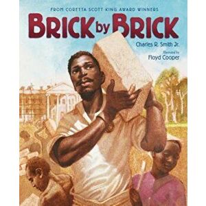 Brick by Brick, Paperback - Charles R. Smith imagine