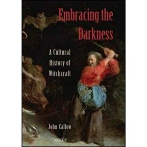 Embracing the Darkness, Hardcover - John Callow imagine