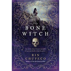 The Bone Witch, Paperback imagine