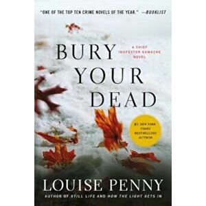 Bury Your Dead, Paperback - Louise Penny imagine