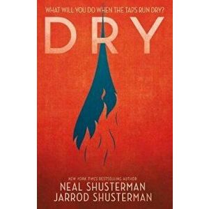 Dry, Paperback - Neal Shusterman imagine