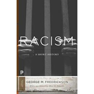 Racism: A Short History, Paperback - George M. Fredrickson imagine
