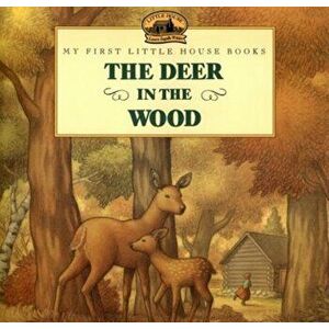 The Deer in the Wood, Paperback - Laura Ingalls Wilder imagine