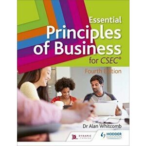 Essential Principles of Business for CSEC: 4th Edition, Paperback - Alan Whitcomb imagine
