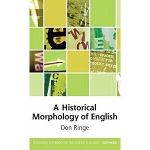 A Historical Morphology of English, Hardback - Don Ringe imagine