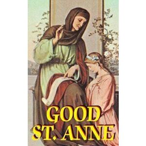 Good St. Anne, Paperback - Anonymous imagine