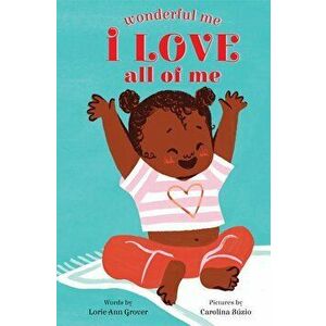 I Love All of Me (Wonderful Me) - Lorie Ann Grover imagine