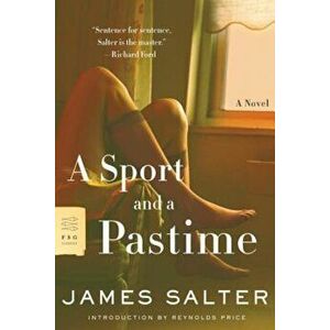 A Sport and a Pastime, Paperback - James Salter imagine
