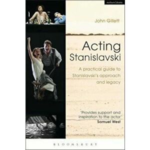 Acting Stanislavski, Paperback - John Gillett imagine