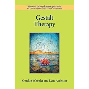 Gestalt Therapy, Paperback - Gordon Wheeler imagine